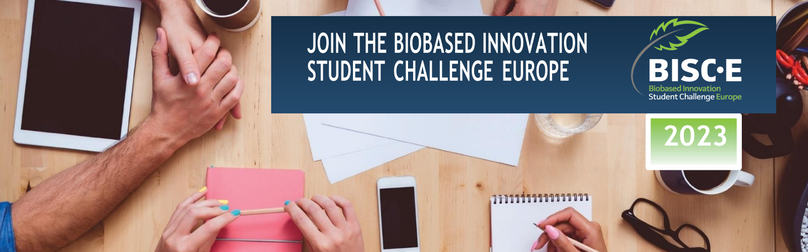BISC-E / Bio-Based Innovation Student Challenge ​Europe